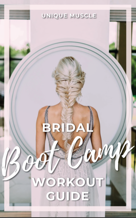 Bridal Bootcamp Workout Guide - Free Download - Unique Muscle