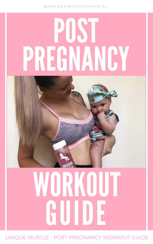 Post-Pregnancy Workout Guide - Unique Muscle